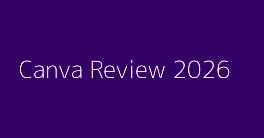 Canva Review (2026): Pricing, Features, Pros & Cons featured image