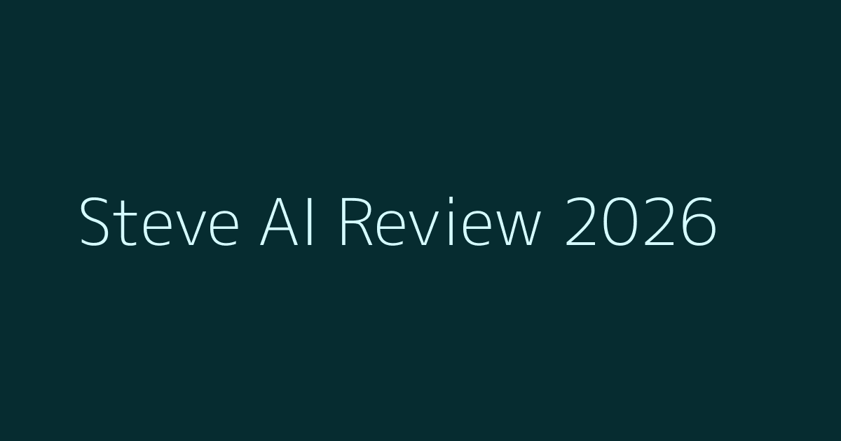 Steve AI Review (2026): Pricing, Features, Pros & Cons